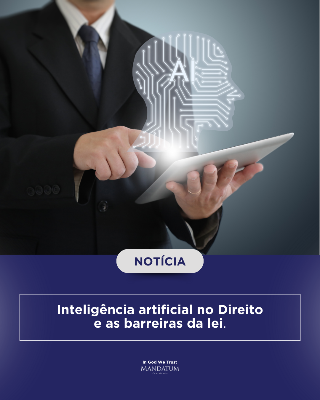 Inteligência artificial no Direito e as barreiras da lei. – Mandatum